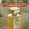 Fire & Desire Vulcan’s Revenge Argos Fragrances Extrait De Parfum